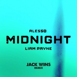 Alesso Ft. Liam Payne - Midnight (Jack Wins Remix)